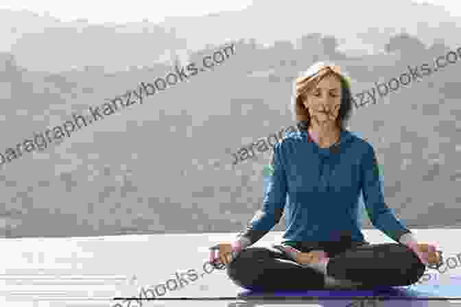 A Person Practicing Meditation For Relaxation And Sleep The Natural Sleeper: A Bedside Guide To Complementary And Alternative Solutions For Better Sleep