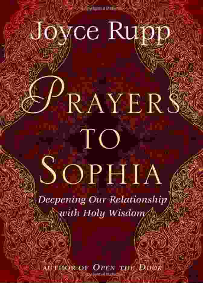 Book Cover Of 'Deepening Our Relationship With Holy Wisdom' Prayers To Sophia: Deepening Our Relationship With Holy Wisdom: A Companion To The Star In My Heart