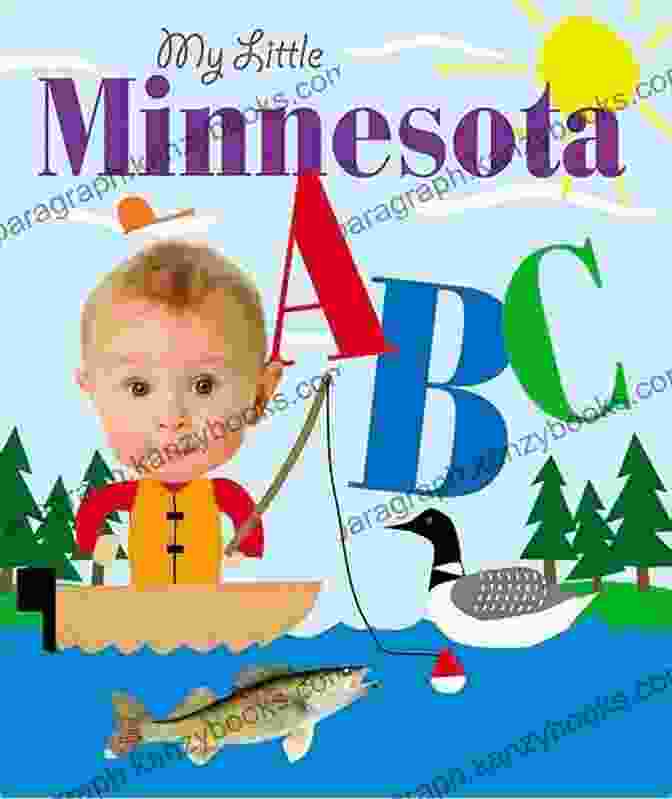 Vibrant Book Cover Of 'Little Minnesota' Featuring A Young Girl Surrounded By Whimsical Creatures Little Minnesota (Little State) Kenneth Oppel