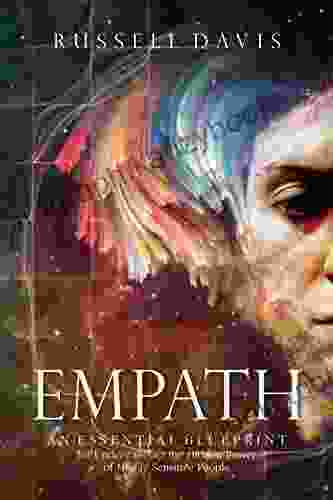 Empath: An Essential Blueprint For Understanding The Hidden Power Of Highly Sensitive People