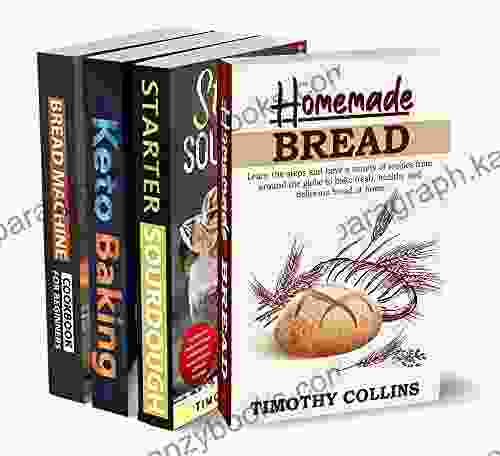 Bread Baking For Beginners: 4 In 1: Bake Keto Bread At Home With Over 400 Recipes For Starter Sourdough Pasta Pizza And Bread Machine Cookbook