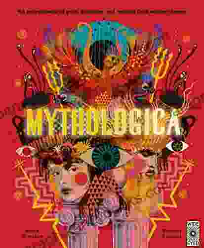 Mythologica: An Encyclopedia Of Gods Monsters And Mortals From Ancient Greece