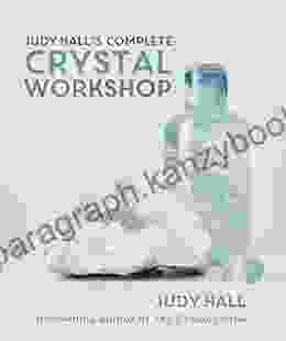 Judy Hall S Complete Crystal Workshop (Experience 2)