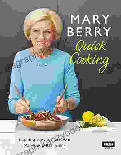 Mary Berry S Quick Cooking