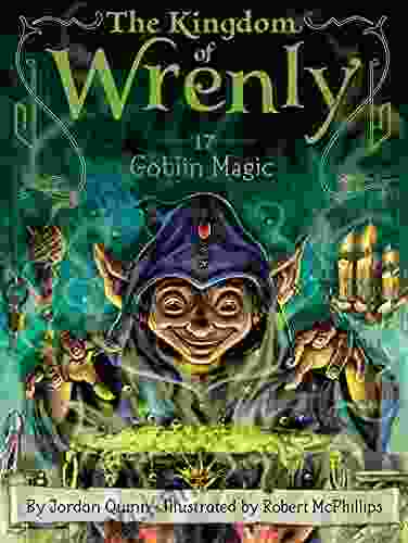 Goblin Magic (The Kingdom Of Wrenly 17)