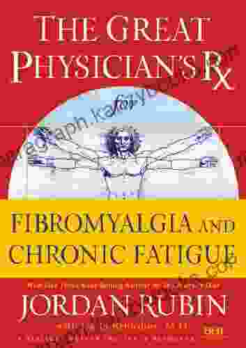 Great Physician S Rx For Fibromyalgia And Chronic Fatigue (Great Physician S Rx Series)