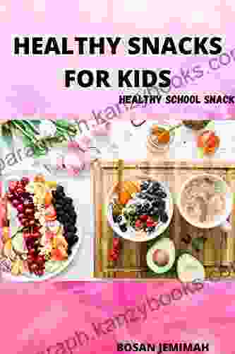 Healthy Snacks for Kids: Healthy School Snacks