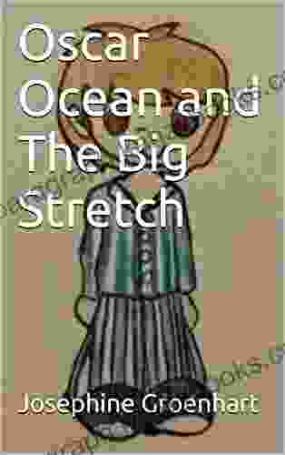 Oscar Ocean And The Big Stretch (Oscar Ocean And The Big Idea 1)