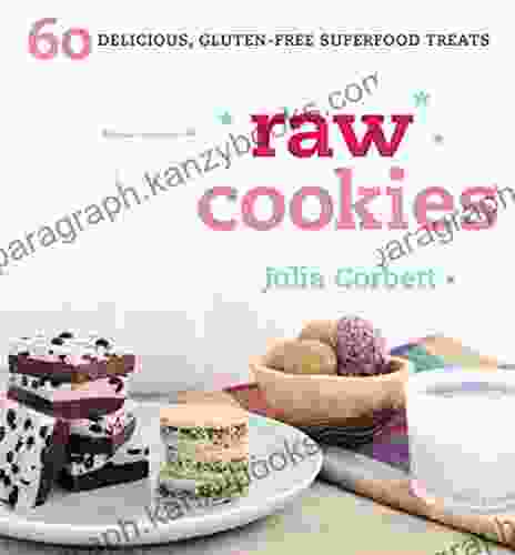 Raw Cookies: 60 Delicious Gluten Free Superfood Treats