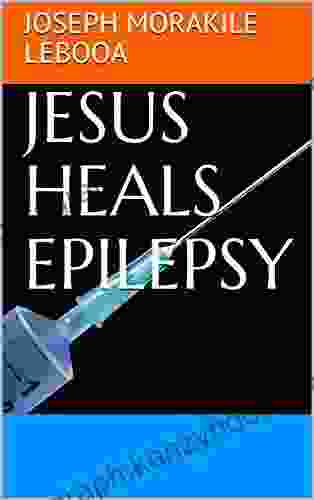 JESUS HEALS EPILEPSY Joseph Morakile Lebooa