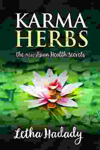 Karma Herbs: The New Asian Health Secrets