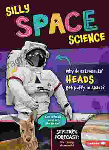 Silly Space Science (Silly Science)