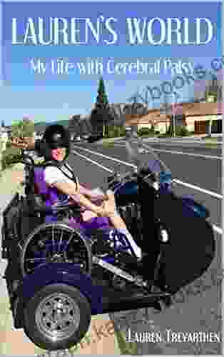 Lauren s World: My Life with Cerebral Palsy