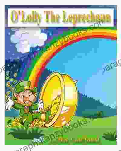 O Lolly The Leprechaun A Funny Rhyming Children s Picture ( Bedtime Story and Young Readers)