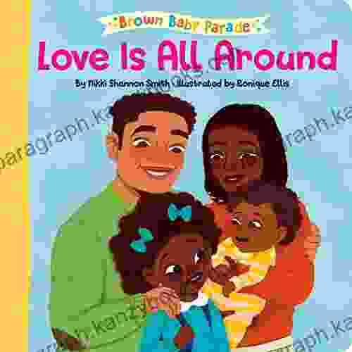 Love Is All Around (Brown Baby Parade)