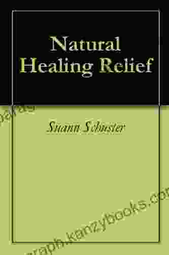 Natural Healing Relief Suann Schuster