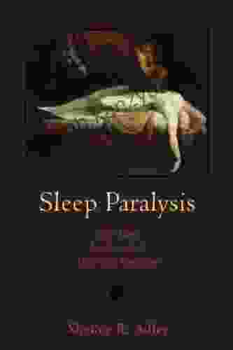 Sleep Paralysis: Night Mares Nocebos And The Mind Body Connection (Studies In Medical Anthropology)