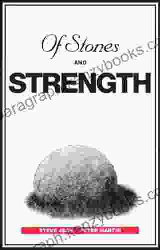 Of Stones And Strength Steve Jeck