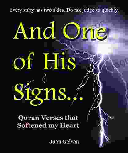 And One Of His Signs : Quran Verses That Softened My Heart