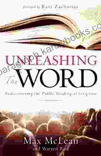 Unleashing The Word: Rediscovering The Public Reading Of Scripture