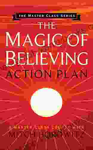 The Magic Of Believing Action Plan (Master Class Series)