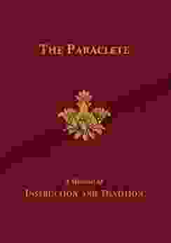 The Paraclete: A Manual Of Instruction And Devotion