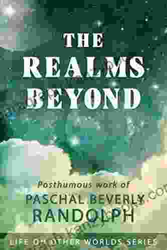 The Realms Beyond Jonathan P Alcott