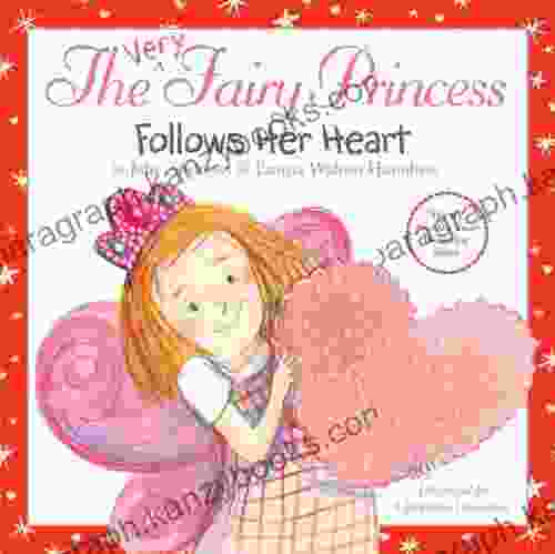 The Very Fairy Princess Follows Her Heart