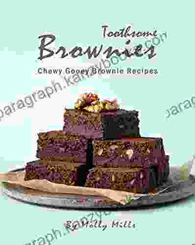 Toothsome Brownies: Chewy Gooey Brownie Recipes