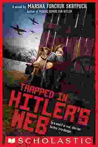 Trapped In Hitler S Web Marsha Forchuk Skrypuch