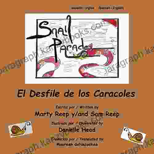 Spanish English: El Desfile De Los Caracoles / Snail Parade (Kindle): Bilingual (Spanish Edition)