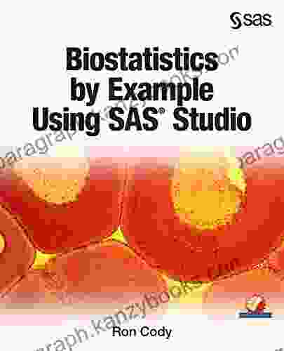 Biostatistics By Example Using SAS Studio