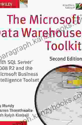 The Microsoft Data Warehouse Toolkit: With SQL Server 2008 R2 And The Microsoft Business Intelligence Toolset