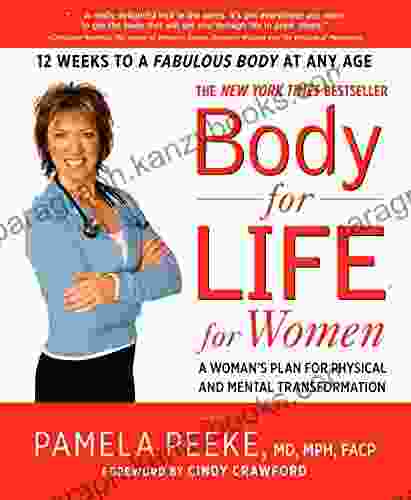 Body For Life For Women: A Woman S Plan For Physical And Mental Transformation