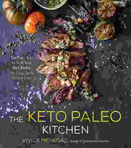 The Keto Paleo Kitchen: 80 Delicious Low Carb Grain And Dairy Free Recipes