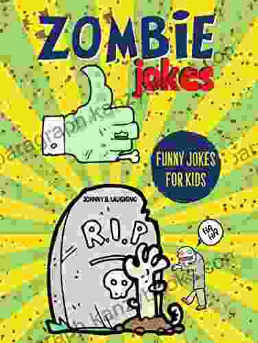 Zombie Jokes: Funny Riddles And Jokes For Kids (Halloween 1)