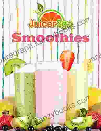 Smoothies (Juicer2Go 4) Juicer2Go Publishing