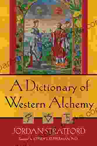 A Dictionary Of Western Alchemy