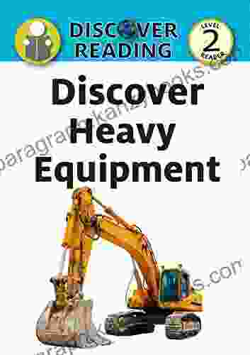 Discover Heavy Equipment (Discover Reading)