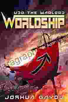 Worldship: Udo The Warlord: (Worldship 2)