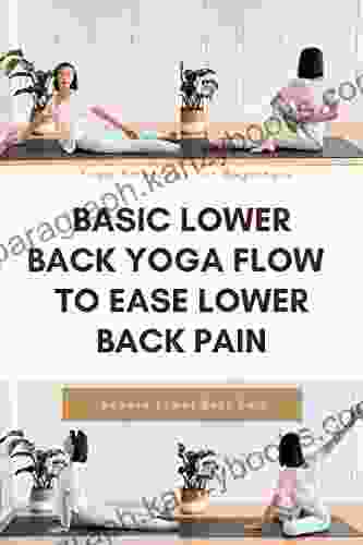 Yoga For Lower Back Pain Yoga Basics For Beginners