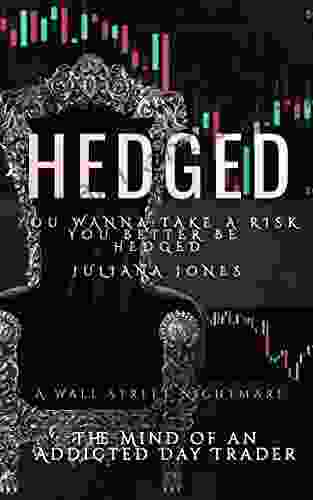 HEDGED: You Wanna Take A Risk You Better Be H E D G E D