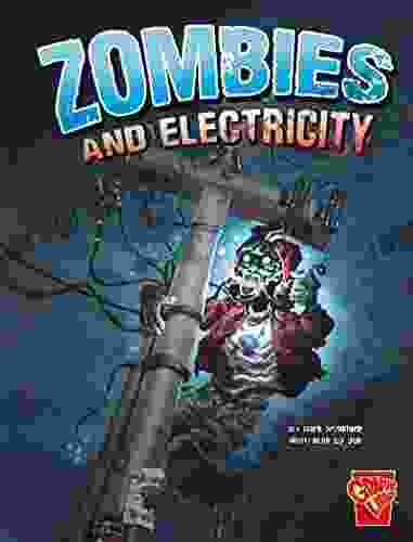 Zombies And Electricity (Monster Science)